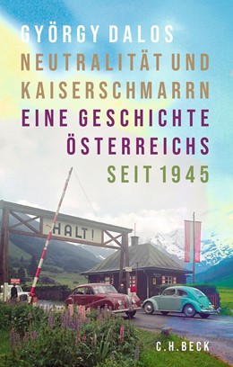 Cover: Dalos, Neutralität und Kaiserschmarrn