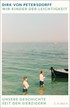 Cover: Petersdorff, Dirk von, Wir Kinder der Leichtigkeit