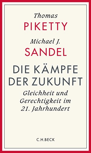 Cover: Michael Sandel|Thomas Piketty, Die Kämpfe der Zukunft