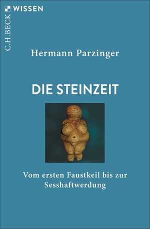 Cover: Hermann Parzinger, Die Steinzeit