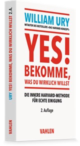 Abbildung von Ury | Bekomme, was Du wirklich willst - Erfolgreich verhandeln mit dem Harvard-Konzept | 2. Auflage | 2026 | beck-shop.de