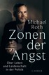 Cover: Roth, Zonen der Angst
