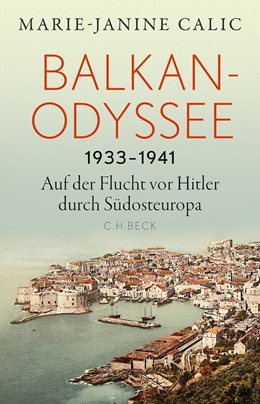 Cover: Calic, Balkan-Odyssee, 1933-1941