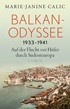 Cover: Calic, Balkan-Odyssee, 1933-1941