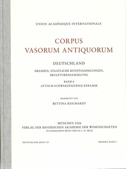 Cover: Reichardt, Bettina, Corpus Vasorum Antiquorum Deutschland Bd. 114:  Dresden Band 6