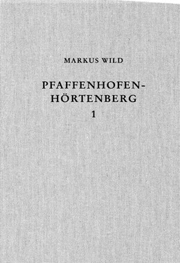 Cover: Wild, Markus, Die eisenzeitliche Siedlung von Pfaffenhofen-Hörtenberg in Tirol
