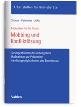 Abbildung von Chama / Feilmeier / Jukic | Mobbing und Konfliktlösung für Betriebsräte - Fürsorgepflichten des Arbeitgebers, Maßnahmen zur Prävention, Handlungsmöglichkeiten des Betriebsrats | 2026 | beck-shop.de