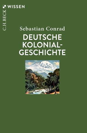 Cover: Sebastian Conrad, Deutsche Kolonialgeschichte