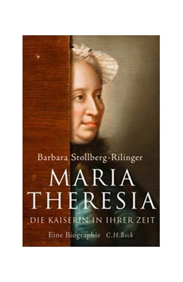 Cover: Stollberg-Rilinger, Barbara, Maria Theresia