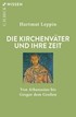 Cover: Leppin, Hartmut, Die Kirchenväter und ihre Zeit