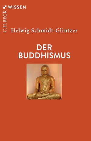 Cover: Helwig Schmidt-Glintzer, Der Buddhismus