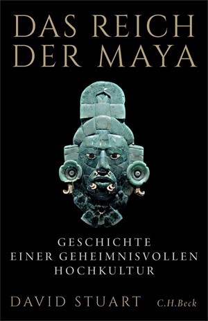 Cover: David Stuart, Das Reich der Maya