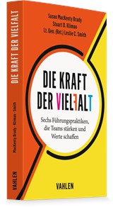 Abbildung von Brady / Smith / Kliman | Die Kraft der Vielfalt - Sechs Führungsaktionen, die Teams stärken und Wert schaffen | 2028 | beck-shop.de