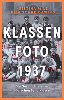 Cover: Milz, Kristina / Schneidawind, Julia, Klassenfoto 1937