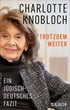 Cover: Knobloch, Charlotte, Trotzdem weiter