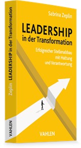 Abbildung von Zeplin | Praxishandbuch Leadership in der Transformation - Erfolgreicher Stellenabbau mit Haltung und Verantwortung | 2026 | beck-shop.de