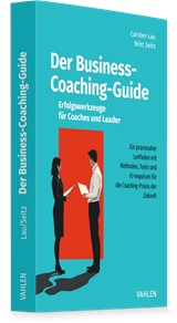 Abbildung von Lau / Seitz | Der Business-Coaching-Guide - Erfolgswerkzeuge für Coaches und Leader | 2026 | beck-shop.de
