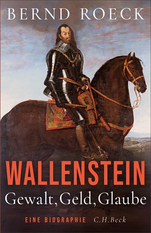 Cover: Bernd Roeck, Wallenstein