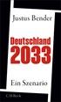Cover: Bender, Justus, Deutschland 2033
