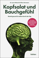 Abbildung von Wünsch / Herrmann | Kopfsalat und Bauchgefühl - Mental gesund & resilient durch den Tag | 2026 | beck-shop.de