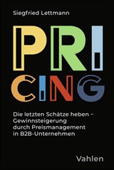 Abbildung von Lettmann | Pricing - Die letzten Schätze heben - Gewinnsteigerung durch Preismanagement in B2B-Unternehmen | 2026 | beck-shop.de