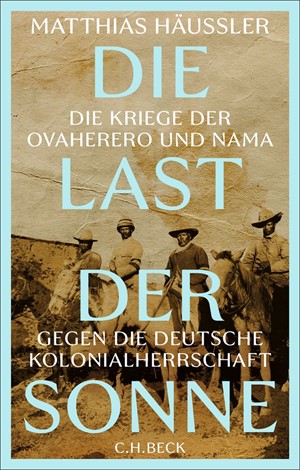 Cover: Matthias Häußler, Die Last der Sonne