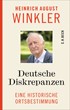 Cover: Winkler, Heinrich August, Deutsche Diskrepanzen
