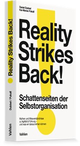 Abbildung von Dubbel / Pukall | Reality strikes back - Schattenseiten der Selbstorganisation - Mythen und Missverständnisse der modernen Arbeitswelt - und wie wir damit umgehen sollten | 2027 | beck-shop.de