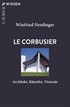 Cover: Nerdinger, Le Corbusier