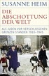 Cover: Heim, Die Abschottung der Welt