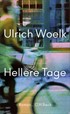 Cover: Woelk, Hellere Tage