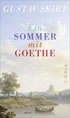 Cover: Seibt, Ein Sommer mit Goethe