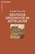 Cover: Rexroth, Frank, Deutsche Geschichte im Mittelalter