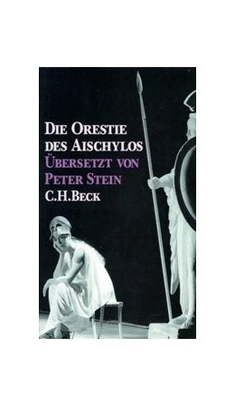 Cover: Seidensticker, Bernd, Die Orestie des Aischylos