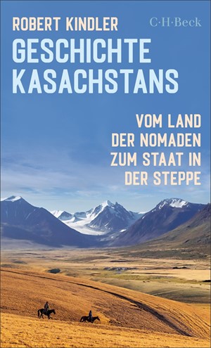 Cover: Robert Kindler, Geschichte Kasachstans