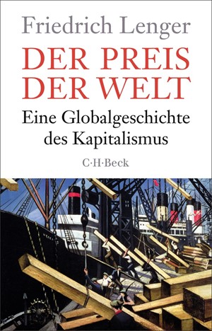 Cover: Friedrich Lenger, Der Preis der Welt