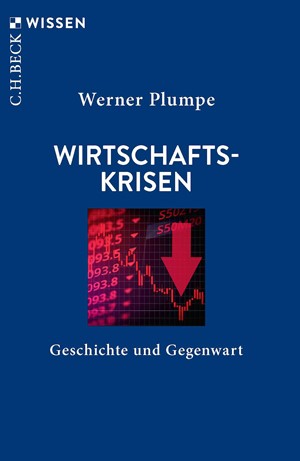 Cover: Werner Plumpe, Wirtschaftskrisen