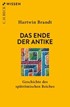 Cover: Brandt, Hartwin, Das Ende der Antike