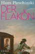 Cover: Pleschinski, Der Flakon