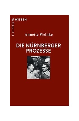 Cover: Weinke, Annette, Die Nürnberger Prozesse