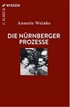 Cover: Weinke, Annette, Die Nürnberger Prozesse
