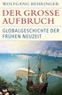 Cover: Behringer, Der große Aufbruch