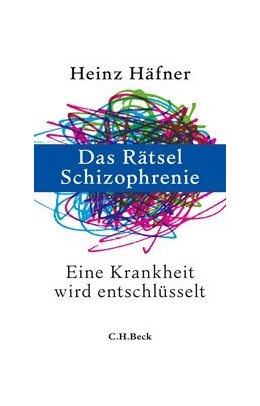 Cover: Häfner, Heinz, Das Rätsel Schizophrenie