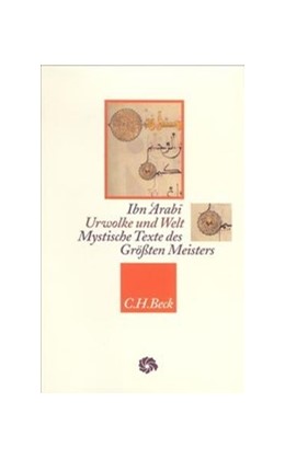 Cover: Ibn 'Arabi, Urwolke und Welt