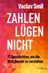 Cover: Smil, Zahlen lügen nicht