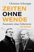 Cover: Schweppe, Zeiten ohne Wende