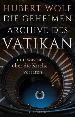 Cover: Wolf, Die geheimen Archive des Vatikan