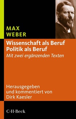Cover: Weber / Kaesler, Wissenschaft als Beruf - Politik als Beruf