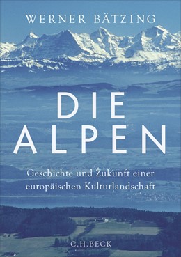 Cover: Bätzing, Die Alpen