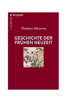 Cover: Maissen, Thomas, Geschichte der Frühen Neuzeit